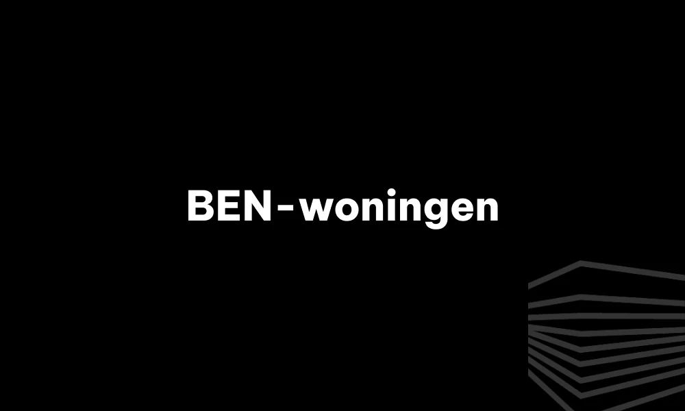Wat zijn BEN-woningen?